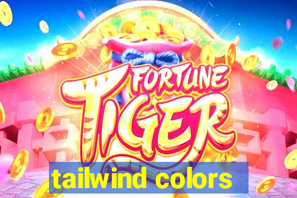 tailwind colors